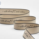 doppio raso opaco bordi neri 25 mm stampa "with all my best wishes" beige